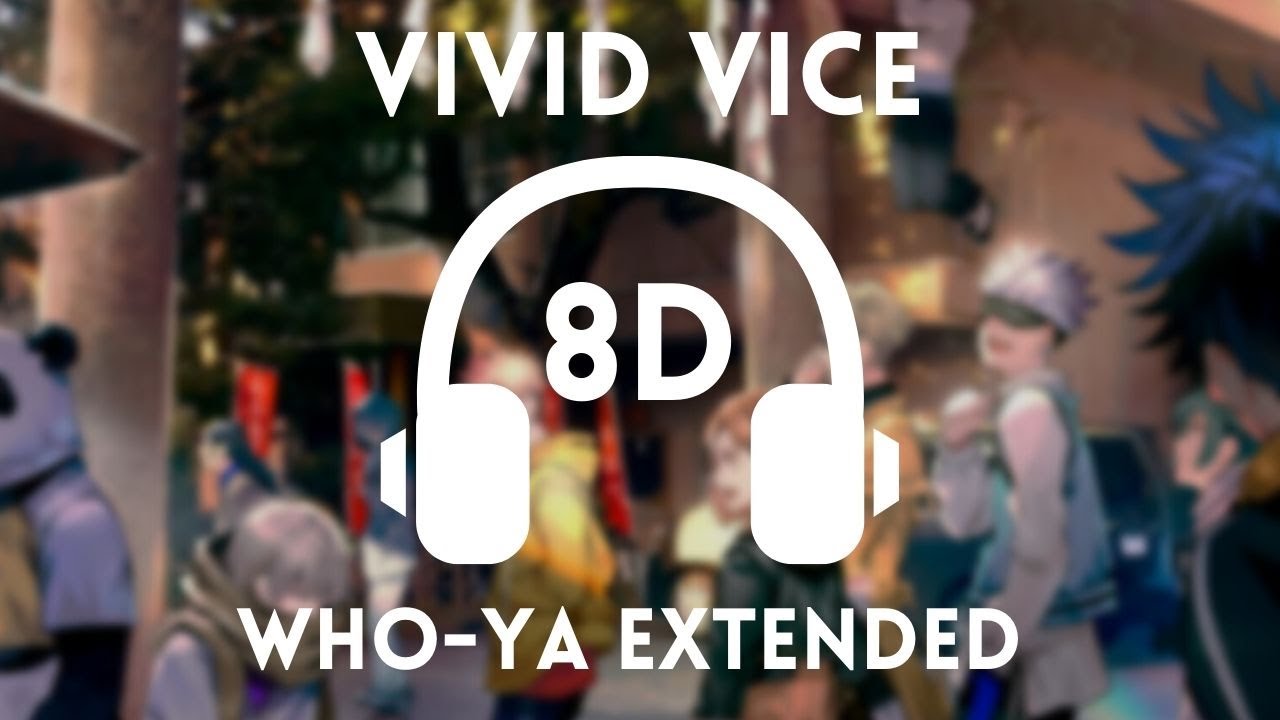 Vivid vice. Vivid vice who-ya Extended.