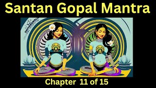 Santan Gopal Mantra: Cultural and Global Influence Chapter 11 of 15