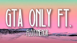 Floyymenor U0026 Cris Mj  Gata Only s