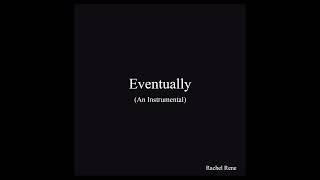 Eventually (Instrumental)