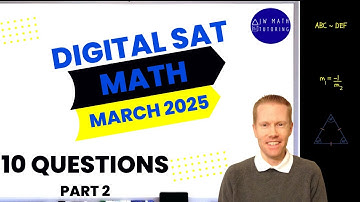 Digital SAT Math March 2025 10 Questions (Part 2)-Full Solutions & Explanations