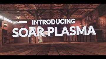 Introducing SoaR Plasma by SoaR Smitteh!