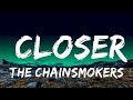 1 Hour |  The Chainsmokers - Closer (Lyrics) Ft. Halsey  | Lyrics Mind Loop