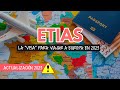ETIAS: la nueva &quot;visa&quot; para viajar a Europa en 2023