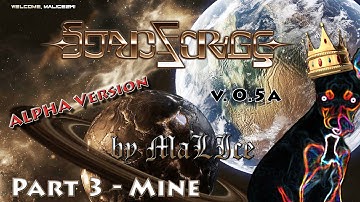 StarForge Alfa ver. 0.5a (STEAM Early Access) - Gameplay by MaLIce (Part 3 - Mine)