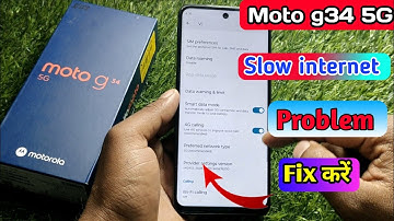 moto g34 5g me internet ki speed kaise badhaye, moto g34 5g internet speed