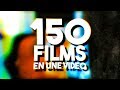 150 FILMS EN UNE VIDEO