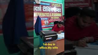 1st day of office my wife