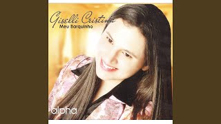 Video thumbnail of "Giselli Cristina - Em Adoração"