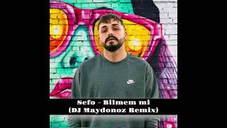 Sefo Bilmem Mi (DJ Maydonoz Remix) Resimi