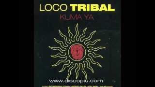 Loco Tribal -  Kuma Ya (Gal Farage & Efi Tal Remix & Miki Mor Radio Edit)