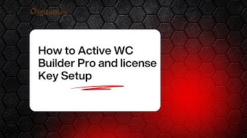 WC Builder Pro Activation & License Key Setup – Step-by-Step Tutorial