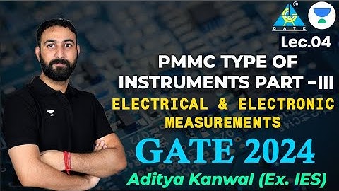 PMMC type of instruments Part - III | Electrical & Electronic Measurement | Aditya Kanwal (Ex. IES)