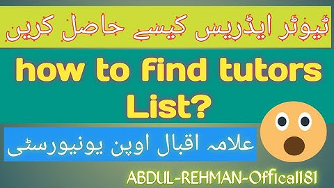 How to check tutors list? | Spring 2022 ALLMA Iqbal open university || ABDUL-REHMAN-Offical181