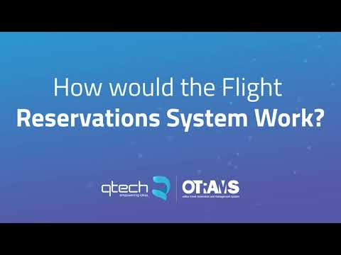 How does the Flight Reservation System Works? | OTRAMS GO