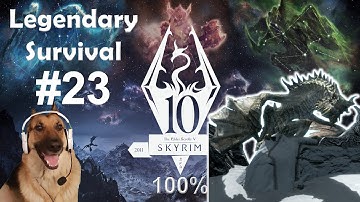 Skyrim Anniversary Edition Legendary Survival 100% - The Throat of the World - Ep 23