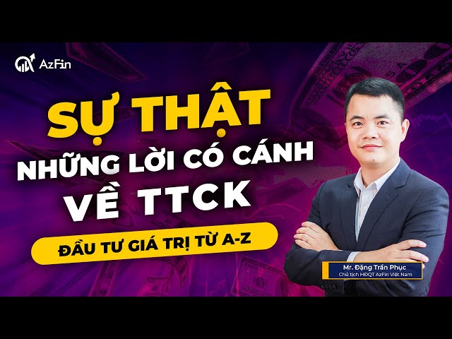 BÀI HỌC VÔ GIÁ VỀ NHỮNG LỜI CÓ CÁNH TRÊN TTCK |  ĐẦU TƯ GIÁ TRỊ A-Z class=