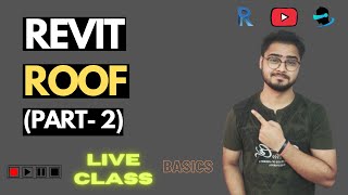 Roof By Footprint | How to make Roof in Revit Architecture-Live One on One Class | PART 2