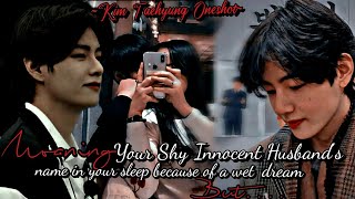 Download Lagu Mo@ning Your Shy Innocent Husband's Name Because Of A Wet Dream But || Kim Taehyung Oneshot || 16+ MP3