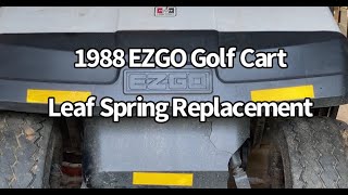 1988 EZGO Golf Cart Front Leaf Spring Replacement