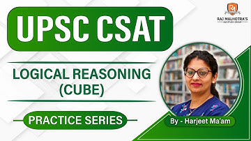 UPSC CSAT 2023 | Practice Series | Logical Reasoning (Cube)