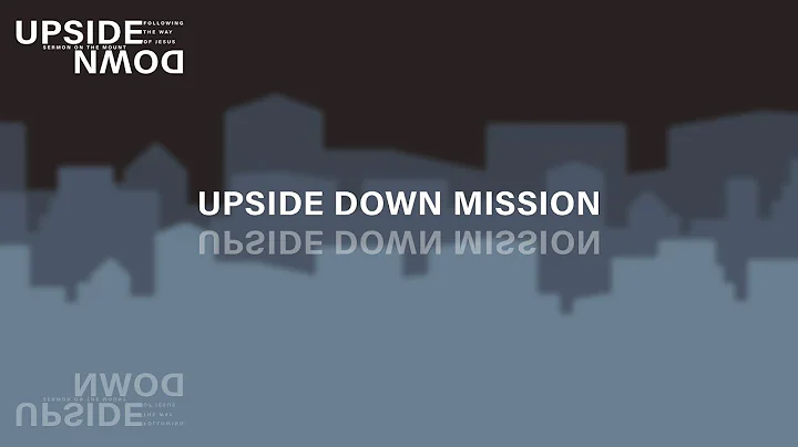 Upside Down Mission - Justin Reese