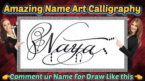 Naya Name Signature Calligraphy Status | How to improve Cursive Handwriting | Cut Marker | art