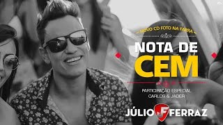 Júlio Ferraz part. Carlos & Jader  - Nota de cem - (Foto na farra) [Audio]