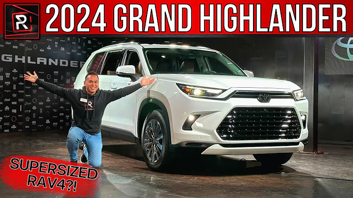 The 2024 Toyota Grand Highlander Is An Enlarged Electrified 3-Row Family SUV - DayDayNews