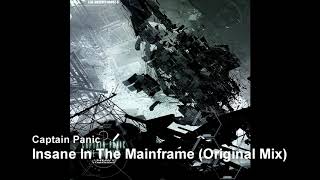 Captain Panic - Insane In The Mainframe (Original Mix)