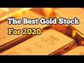 Why Liberty Gold Stock Is A Must Own Investment For 2020