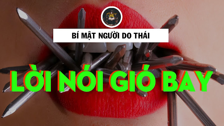 Lời nói gió bay nghĩa là gì năm 2024