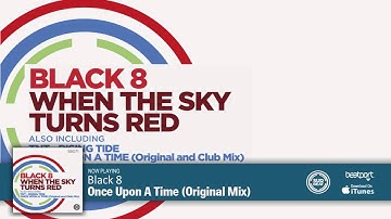 Black 8 - Once Upon A Time (Original Mix)