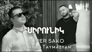 Vartan Taymazyan & Super Sako ft. Farsyanbeats - Mi Maral Es 2023\