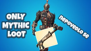 FORTNITE GAMEPLAY THE MYTHIC ONLY CHALLENGE IN FORTNITE !!!! ( NEPOVEDLO SE )