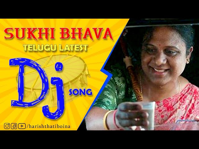 #Sukhibhava Dj Song Remix By Dj Harish From Nellore | @HarishThatiboina | #harishthatiboina class=