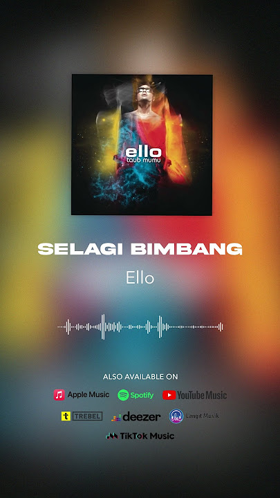 Ello - Selagi Bimbang #shorts