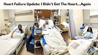 Heart Failure Update: I Did Not Get The Heart...Again