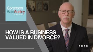 How Is a Business Valued in Divorce?