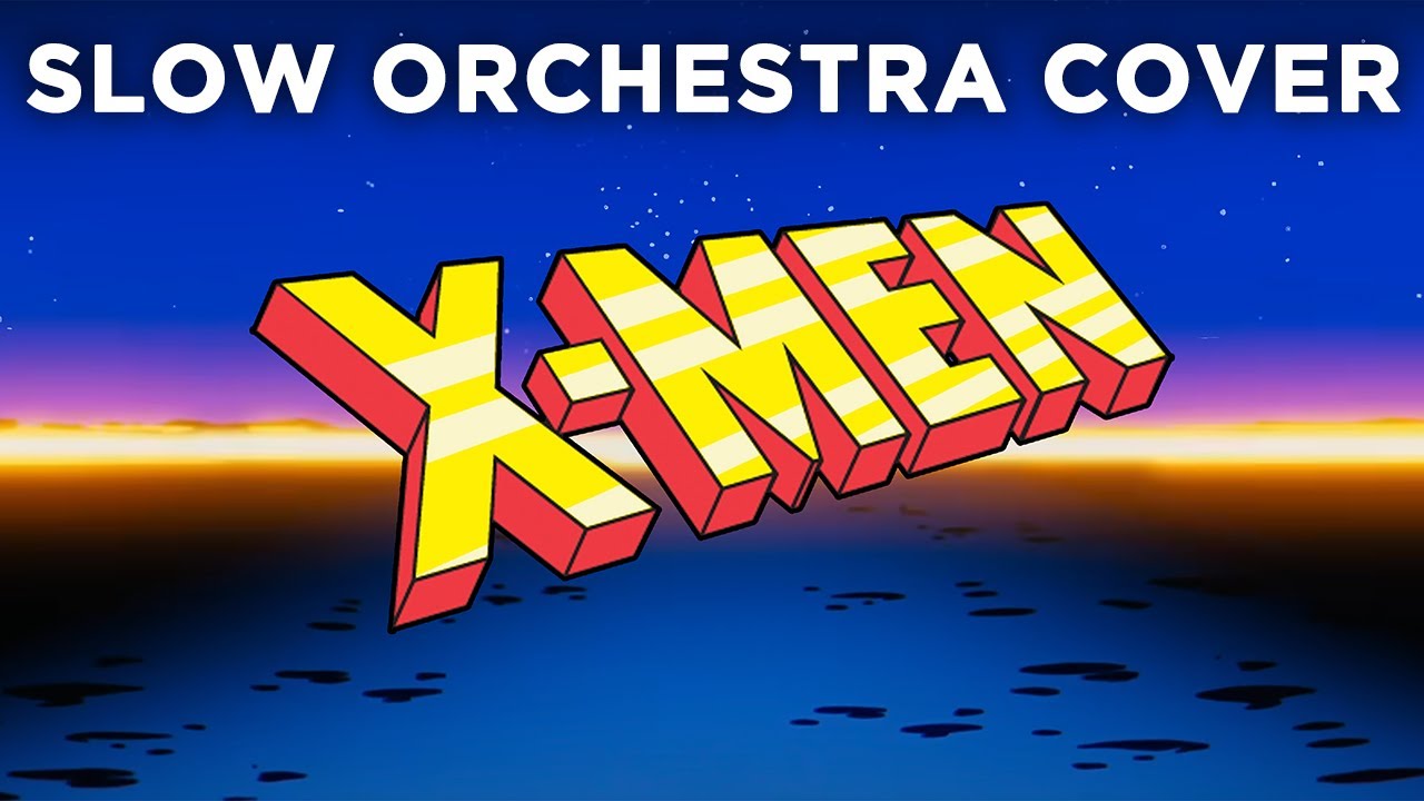 X-Men: Animated Series Theme Song Slow + Mellow Orchestral Cover Arrangement (