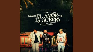 Hagamos el Amor y No la Guerra - Dany Ome, Kevincito El 13 & El Chacal