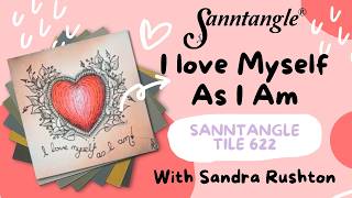 I Love Myself As I Am - Sanntangle Tile 622