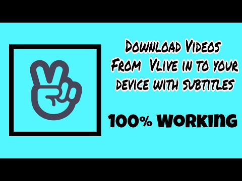   HOW TO DOWNLOAD VIDEOS FROM VLIVE APP IN HD TO YOUR DEVICE WITH SUBTITLES 100 WORKING