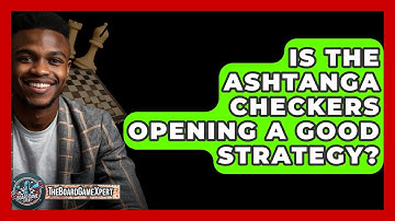Is The Ashtanga Checkers Opening A Good Strategy? - The Board Game Xpert