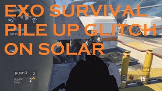Advanced Warfare - Exo Survival Pile Up Glitch on Solar [Tier 3]