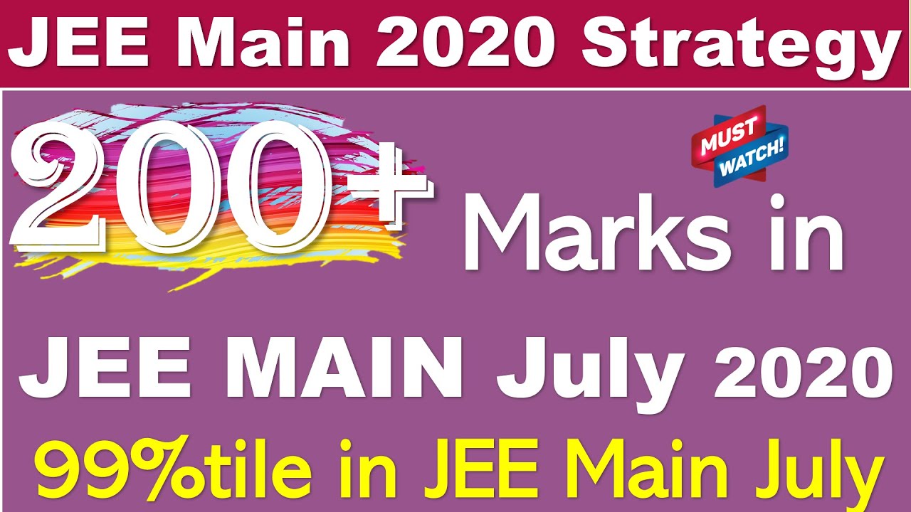 JEE Main 2020 strategy 😨| How to score 200+ Marks in Jee main | ⚡️ How ...