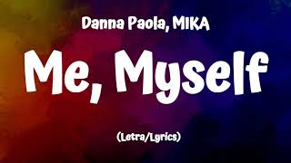 Danna Paola, MIKA  -  Me, Myself (Letra/Lyrics) Resimi