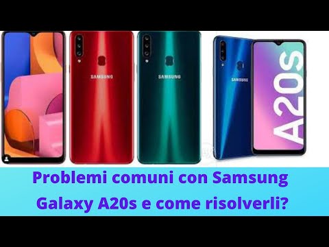 Problemi comuni con Samsung Galaxy A20s e come risolverli?