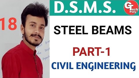 DSMS | Steel Beams | Part-1 | Civil Engineering by Gaurav Sir,