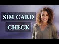 How Can You Quickly Verify If Your SIM Card Is Deactivated?